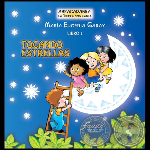 TOCANDO ESTRELLAS - Libro 1 - Autora: MARA EUGENIA GARAY - Ao 2006